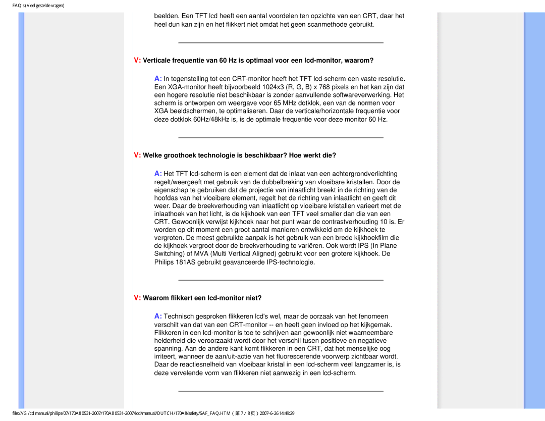 Philips 170A8 user manual Welke groothoek technologie is beschikbaar? Hoe werkt die?, Waarom flikkert een lcd-monitor niet? 