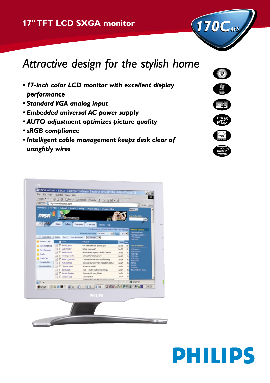 Philips 170C4FS manual Attractive design for the stylish home, TFT LCD SXGA monitor, Standard VGA analog input 