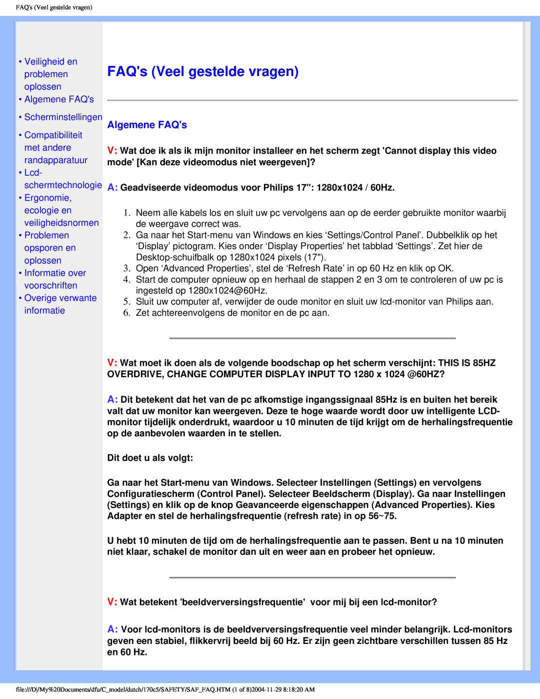 Philips 170C5 user manual FAQs Veel gestelde vragen, Veiligheid en problemen oplossen Algemene FAQs Scherminstellingen 