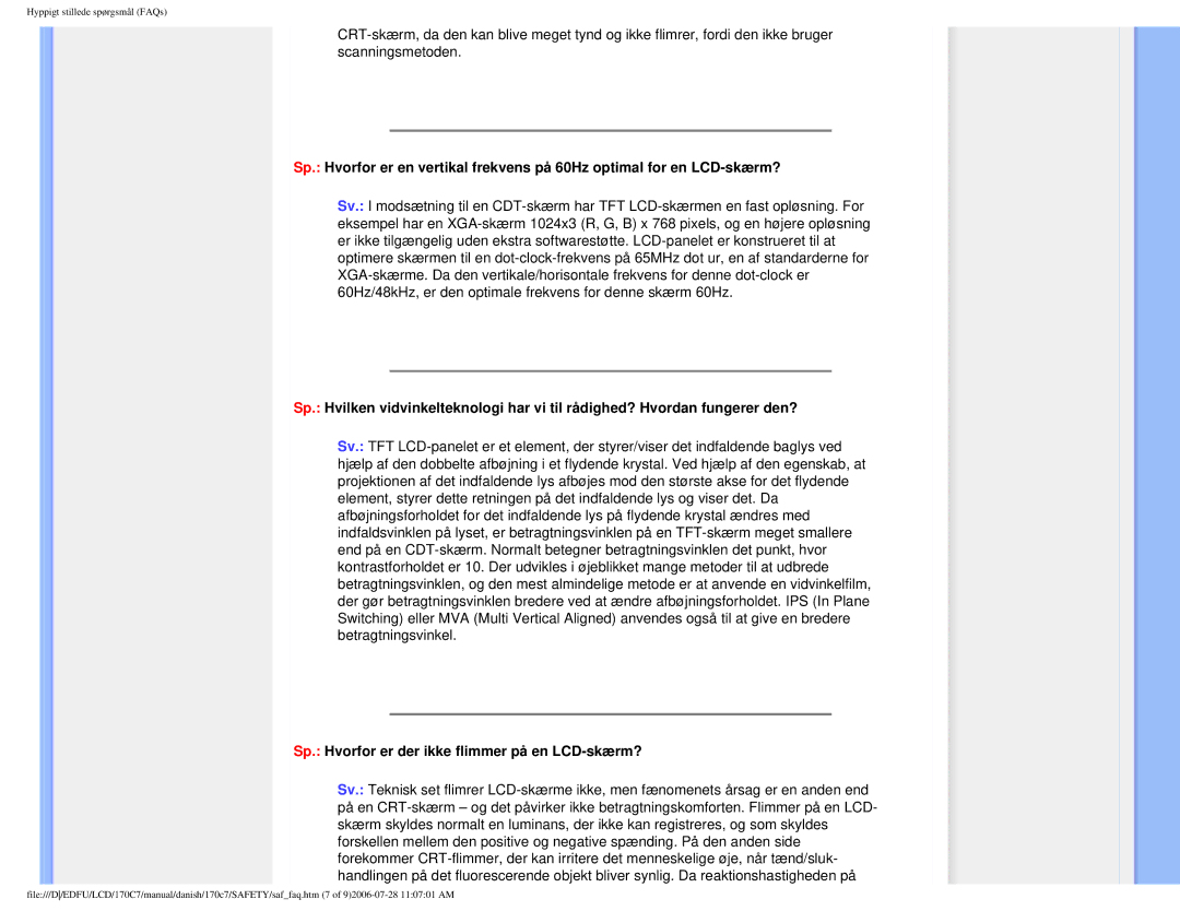 Philips 170C7 user manual Sp. Hvorfor er der ikke flimmer på en LCD-skærm? 