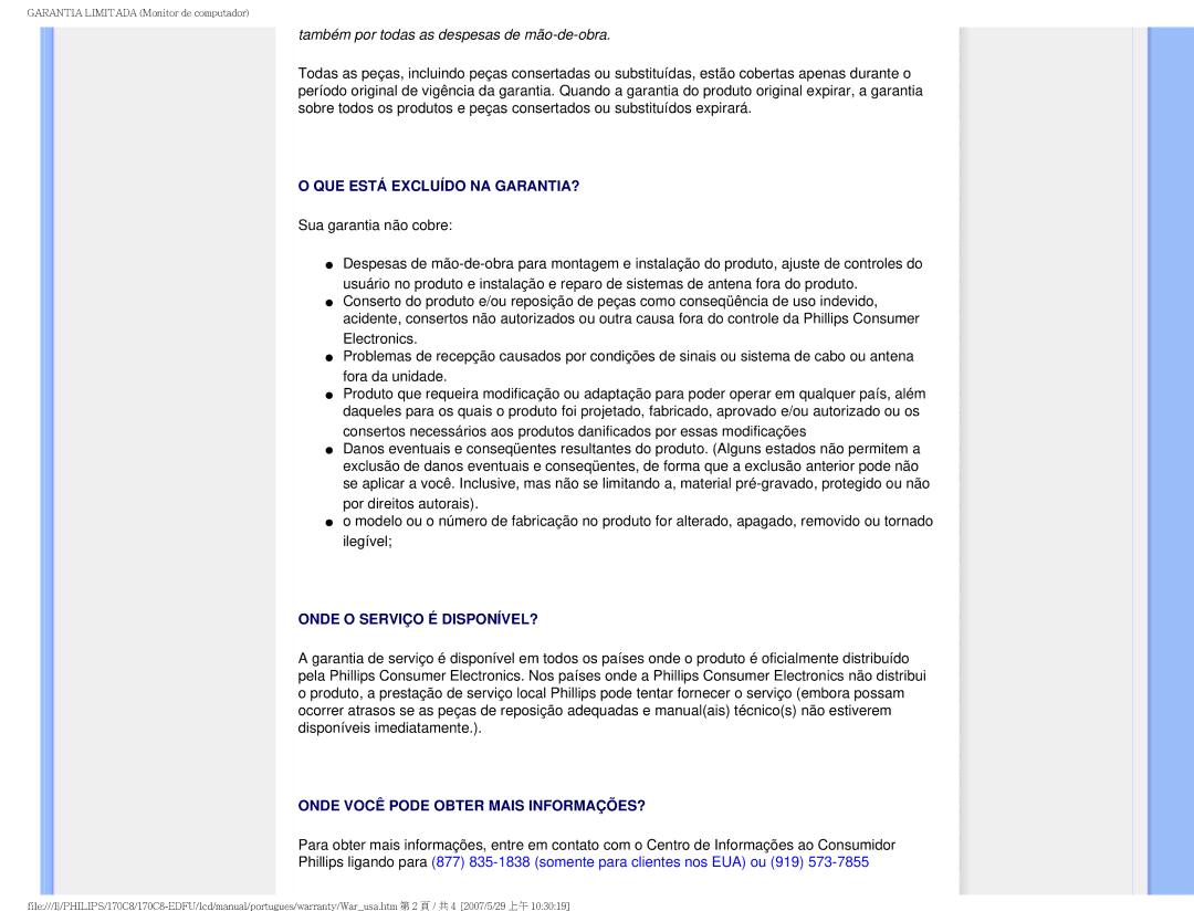 Philips 170C8-EDFU user manual QUE Está Excluído NA GARANTIA? 