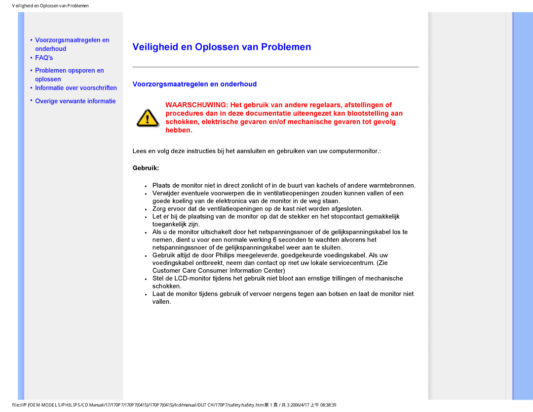 Philips 170P7 user manual Veiligheid en Oplossen van Problemen, Voorzorgsmaatregelen en onderhoud, Gebruik 