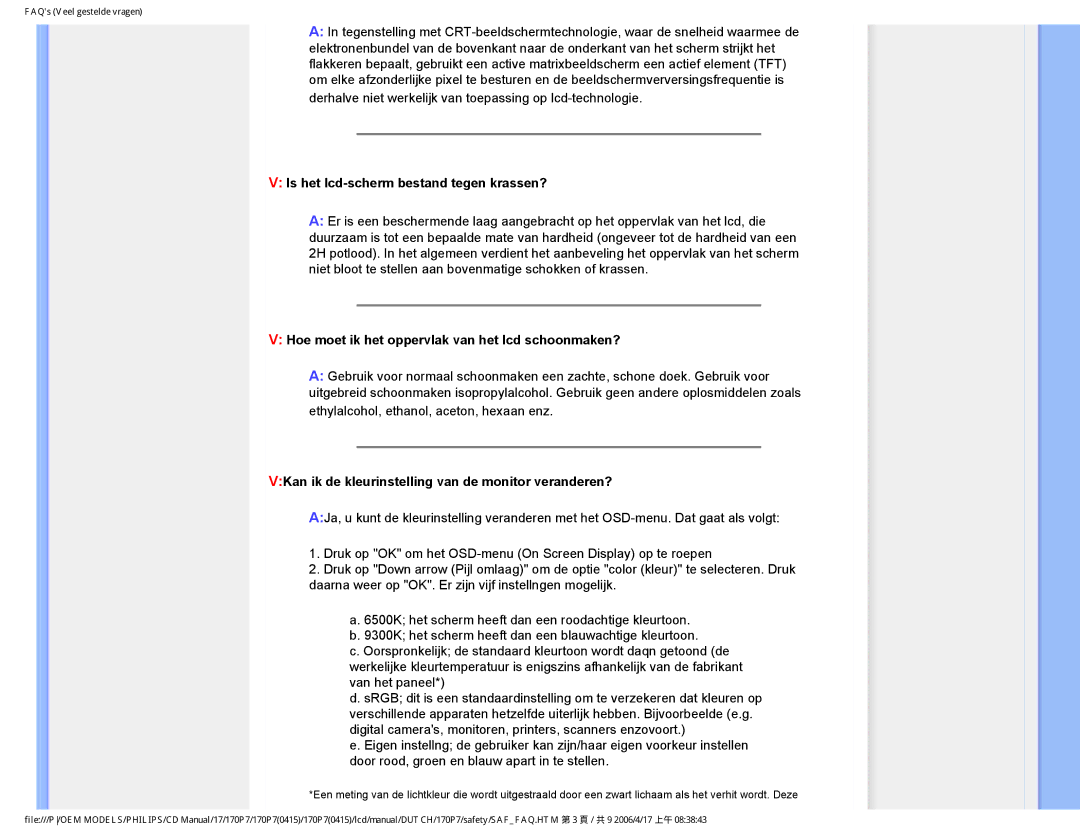 Philips 170P7 user manual Is het lcd-scherm bestand tegen krassen?, Hoe moet ik het oppervlak van het lcd schoonmaken? 