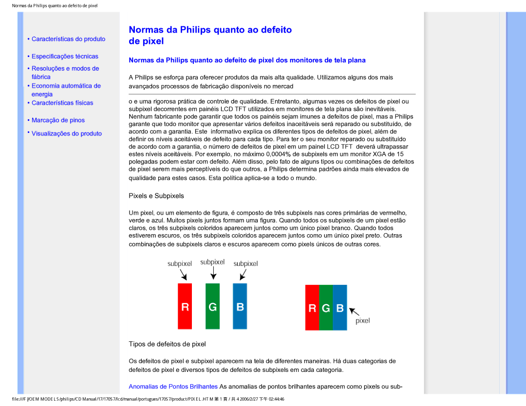 Philips 170S7 user manual Normas da Philips quanto ao defeito de pixel, Pixels e Subpixels 