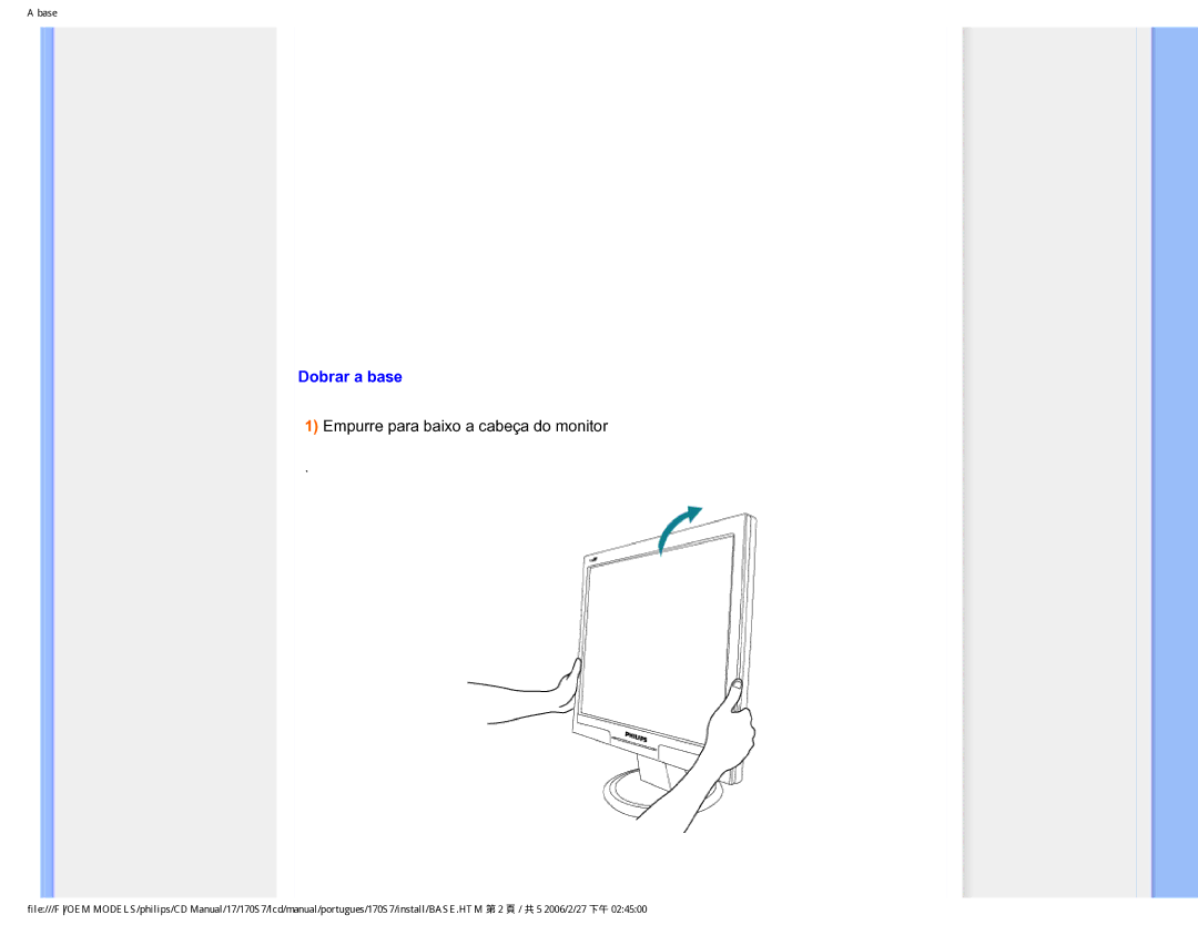 Philips 170S7 user manual Dobrar a base, Empurre para baixo a cabeça do monitor 