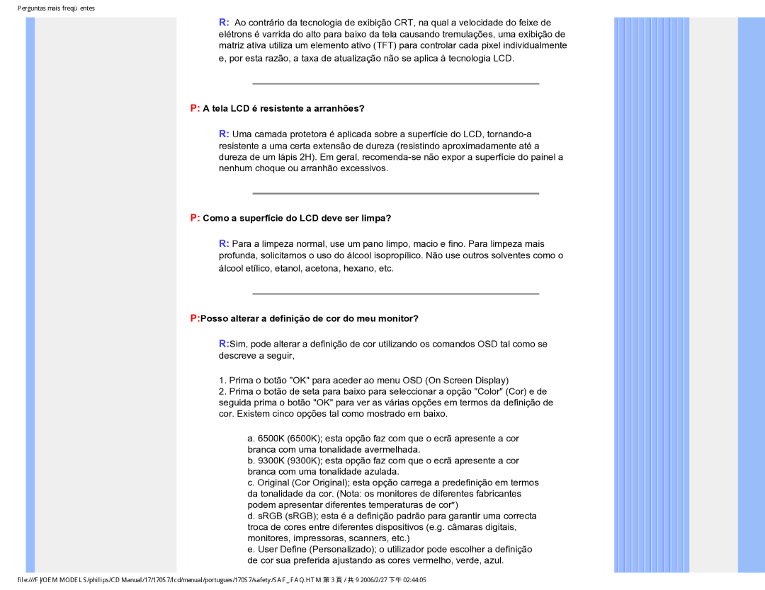 Philips 170S7 user manual Tela LCD é resistente a arranhões?, Como a superfície do LCD deve ser limpa? 