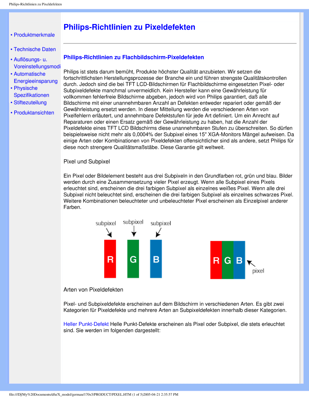 Philips 170X5FB/00, 170X5FB/93 Philips-Richtlinien zu Pixeldefekten, Philips-Richtlinien zu Flachbildschirm-Pixeldefekten 