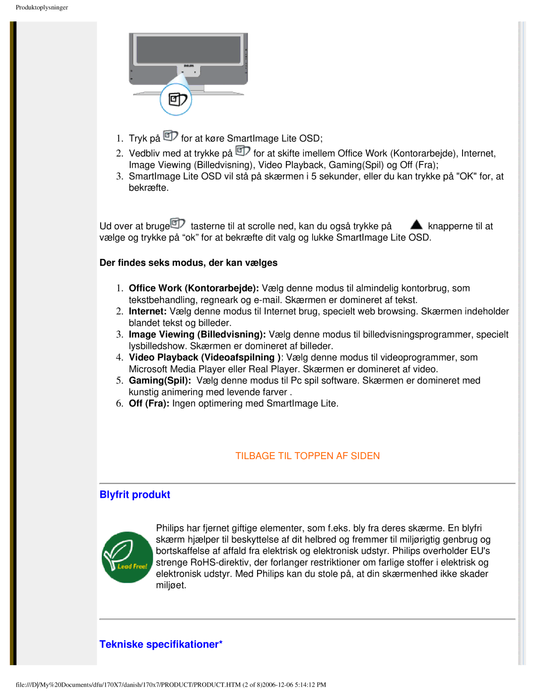 Philips 170x7 user manual Blyfrit produkt, Tekniske specifikationer, Der findes seks modus, der kan vælges 