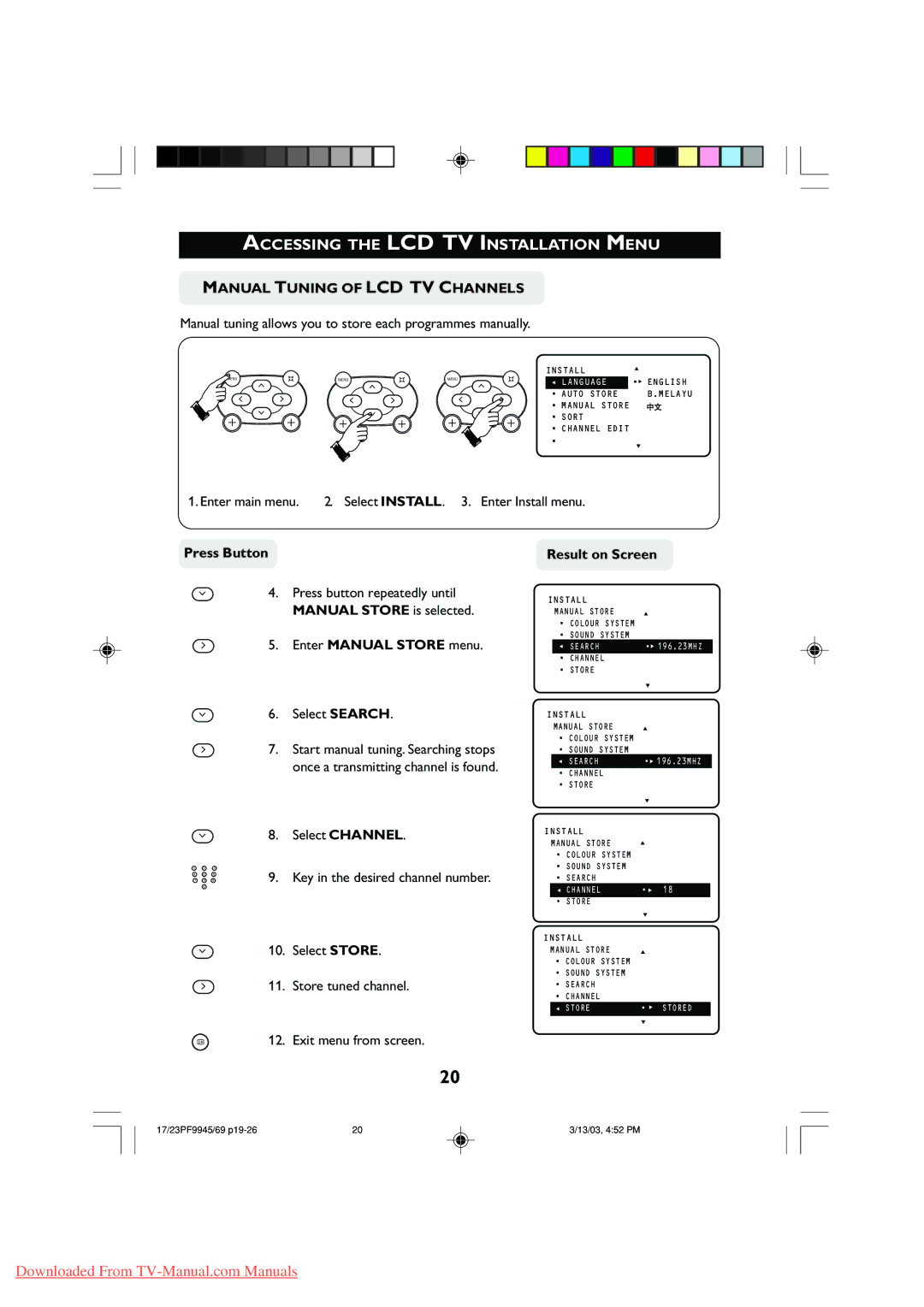 Philips 17PF9945, 23PF9945 Manual Tuning of LCD TV Channels, Manual tuning allows you to store each programmes manually 