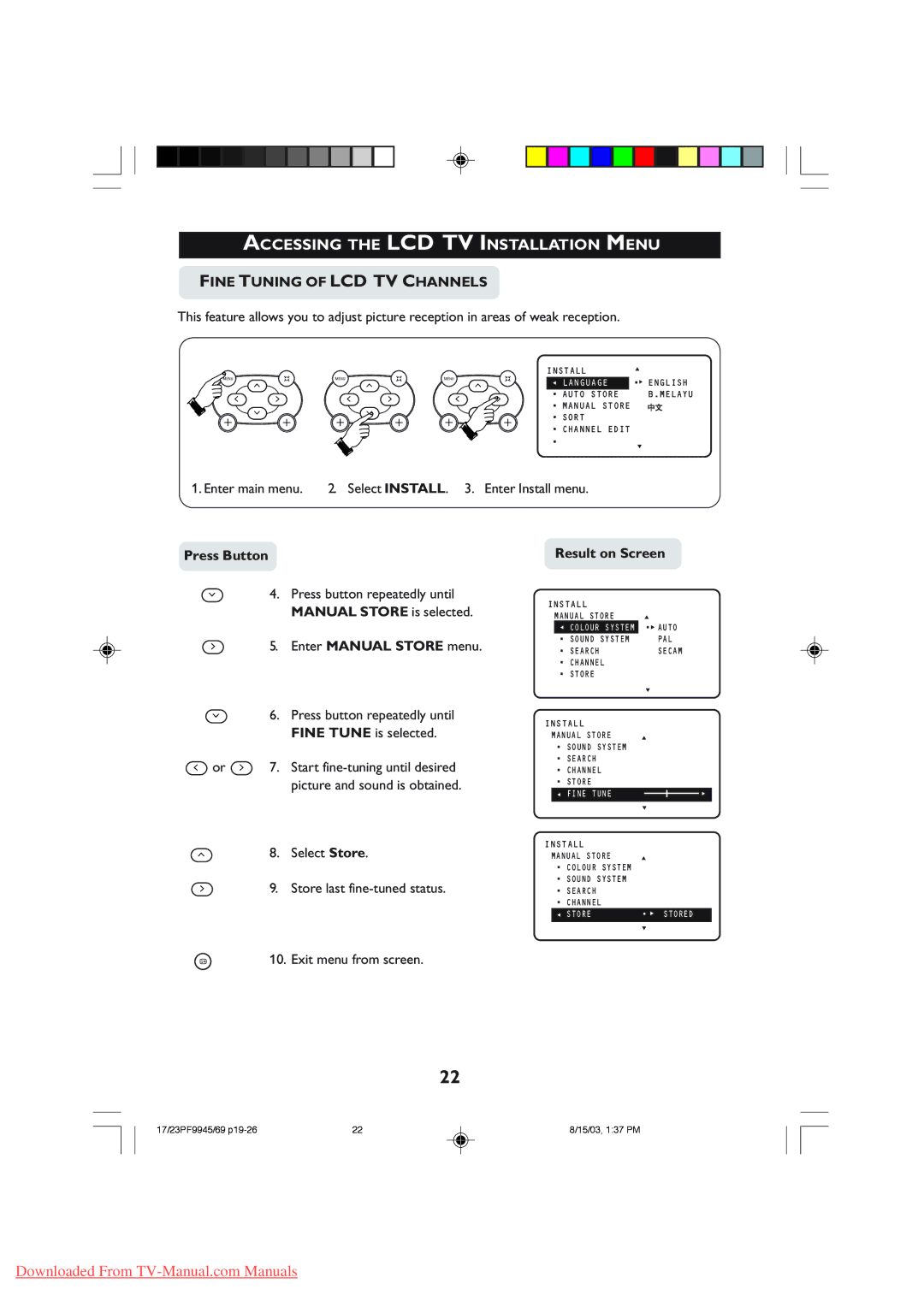Philips 17PF9945, 23PF9945 Fine Tuning of LCD TV Channels, Select Install Enter Install menu, Manual Store is selected 