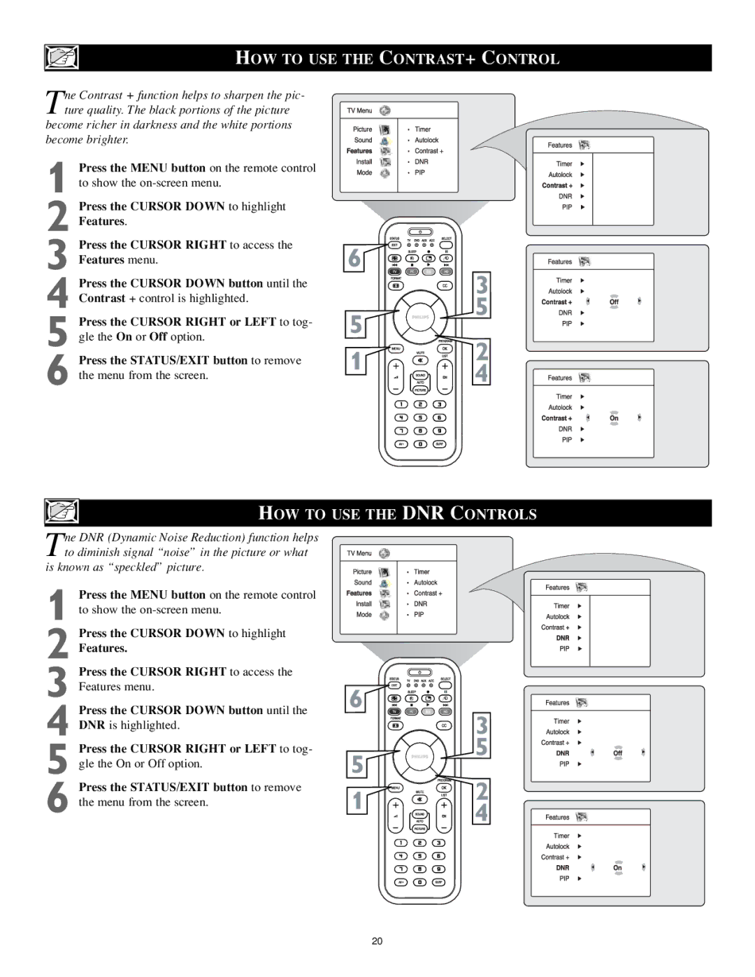 Philips 17PF9946/37 user manual HOW to USE the CONTRAST+ Control, HOW to USE the DNR Controls 