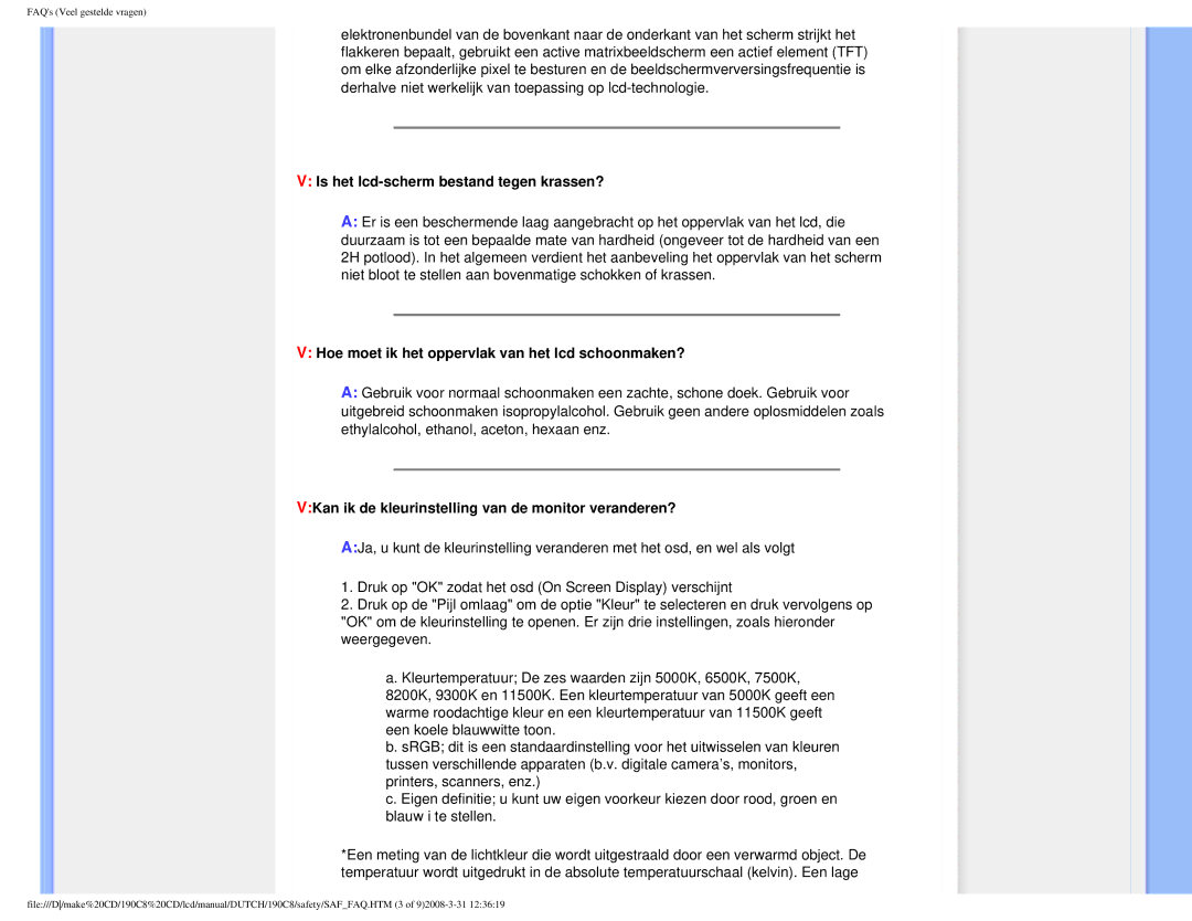 Philips 190C8 user manual Is het lcd-scherm bestand tegen krassen?, Hoe moet ik het oppervlak van het lcd schoonmaken? 