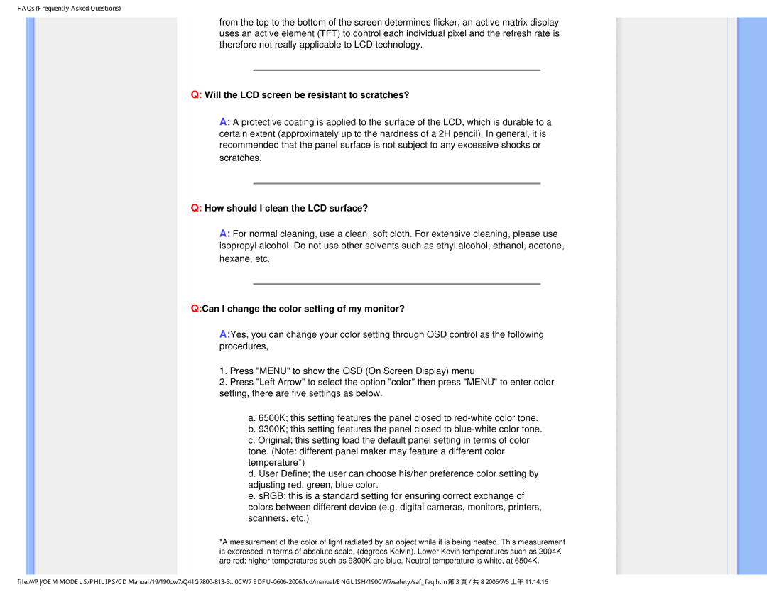 Philips 190CW7 user manual Will the LCD screen be resistant to scratches?, How should I clean the LCD surface? 