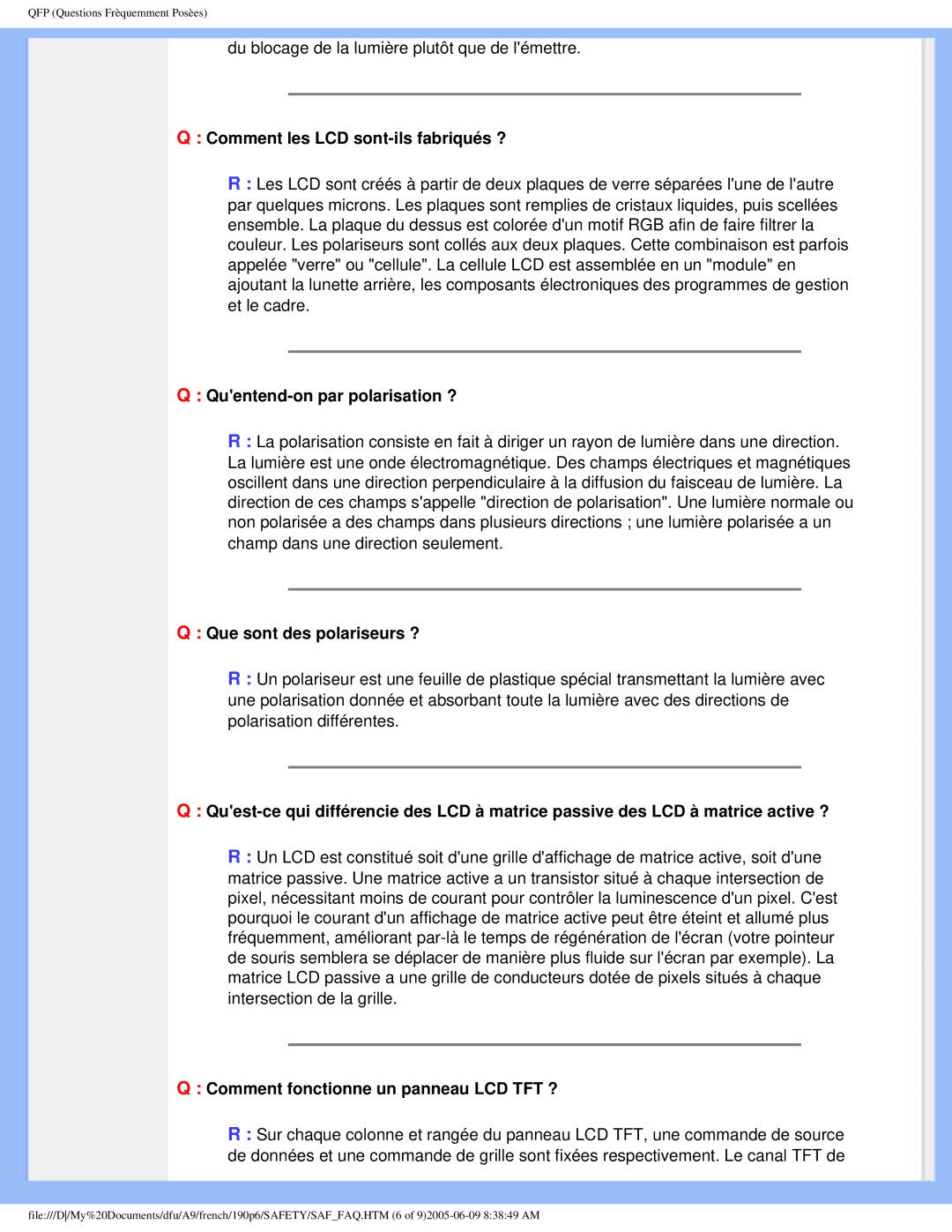 Philips 190P6 user manual Comment les LCD sont-ils fabriqués ?, Quentend-on par polarisation ?, Que sont des polariseurs ? 