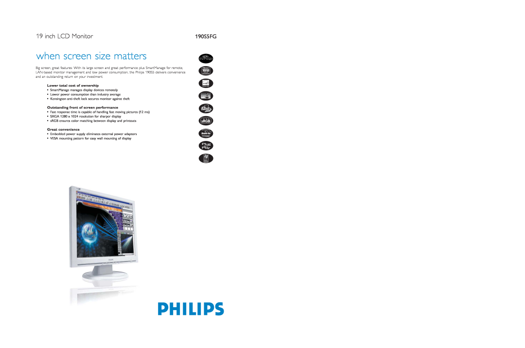 Philips 190S5FG specifications inch LCD Monitor, Lower total cost of ownership, Outstanding front of screen performance 