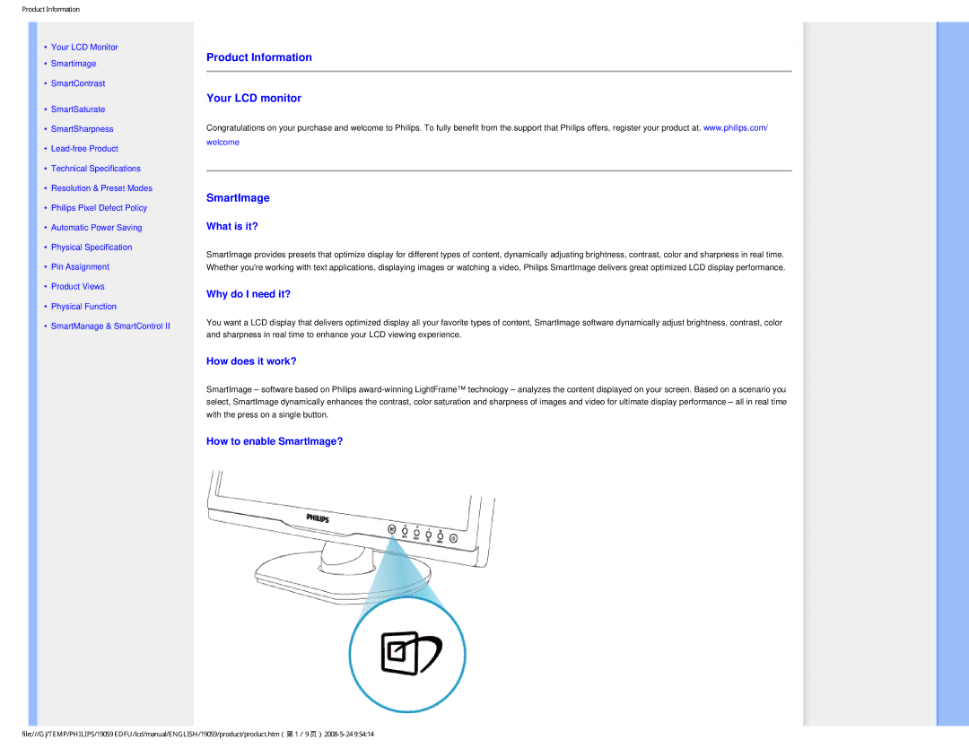 Philips 190S9 Product Information Your LCD monitor SmartImage, What is it?, Why do I need it?, How does it work? 