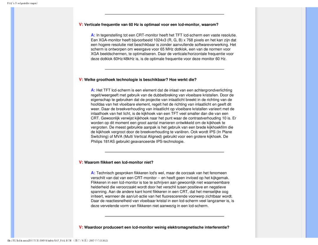 Philips 190V8 user manual Welke groothoek technologie is beschikbaar? Hoe werkt die?, Waarom flikkert een lcd-monitor niet? 