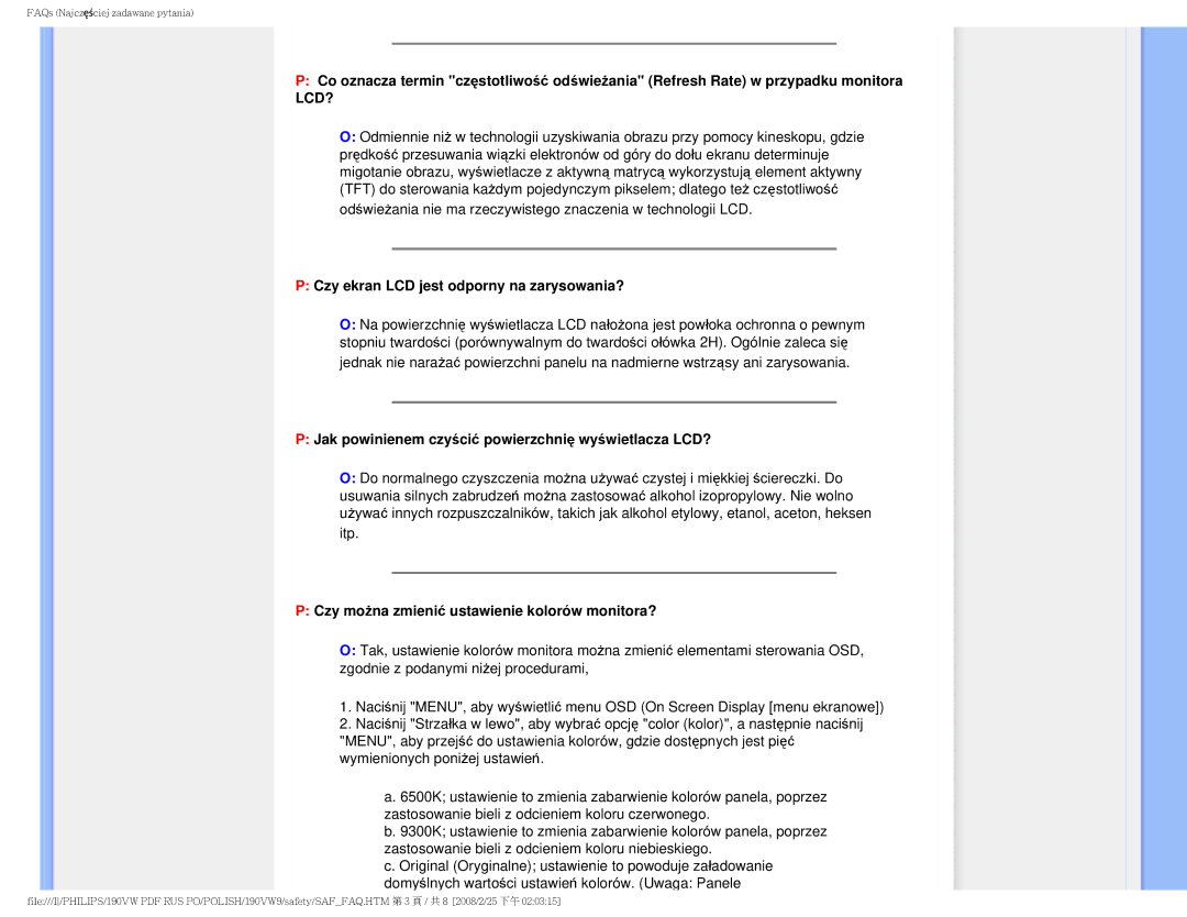 Philips 190VW user manual Czy ekran LCD jest odporny na zarysowania?, Jak powinienem czyścić powierzchnię wyświetlacza LCD? 