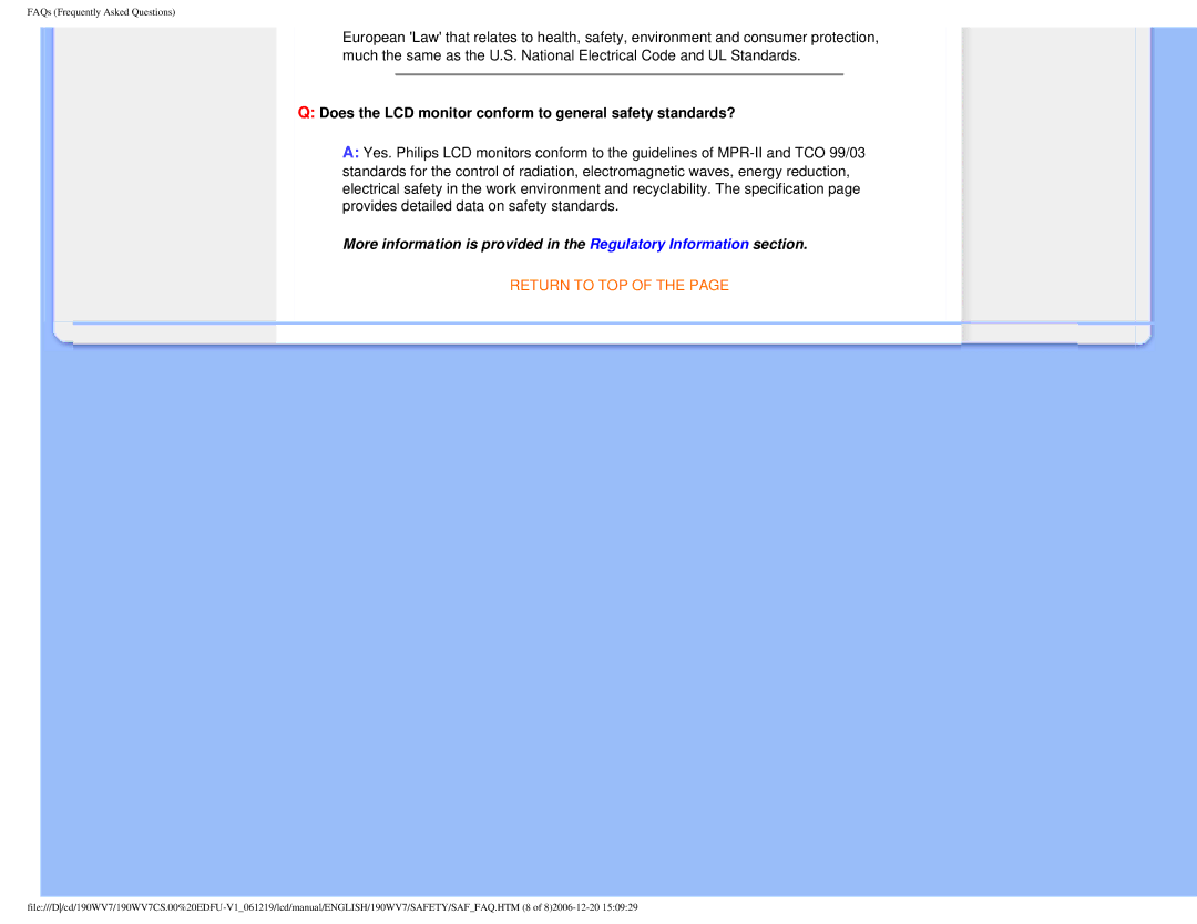 Philips 190WV7 user manual Does the LCD monitor conform to general safety standards? 