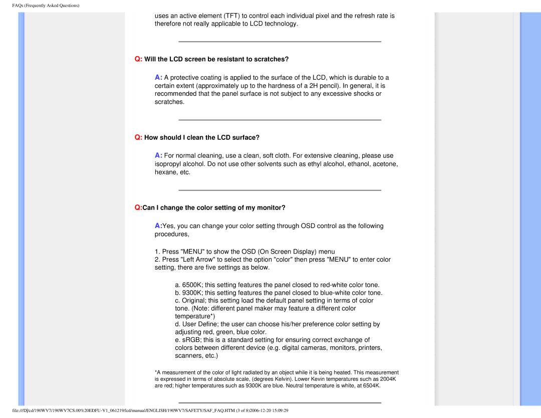 Philips 190WV7 user manual Will the LCD screen be resistant to scratches?, How should I clean the LCD surface? 