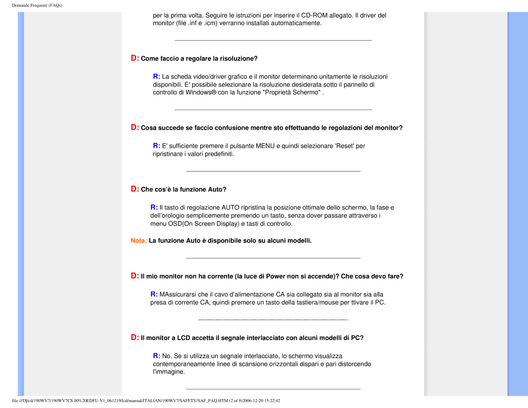 Philips 190WV7 user manual Come faccio a regolare la risoluzione?, Che cos’è la funzione Auto? 