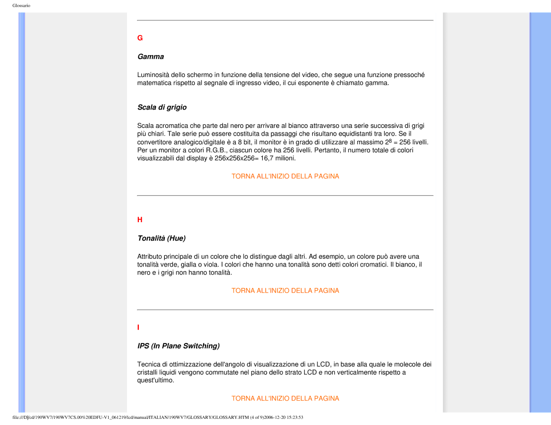 Philips 190WV7 user manual Gamma, Scala di grigio, Tonalità Hue, IPS In Plane Switching 