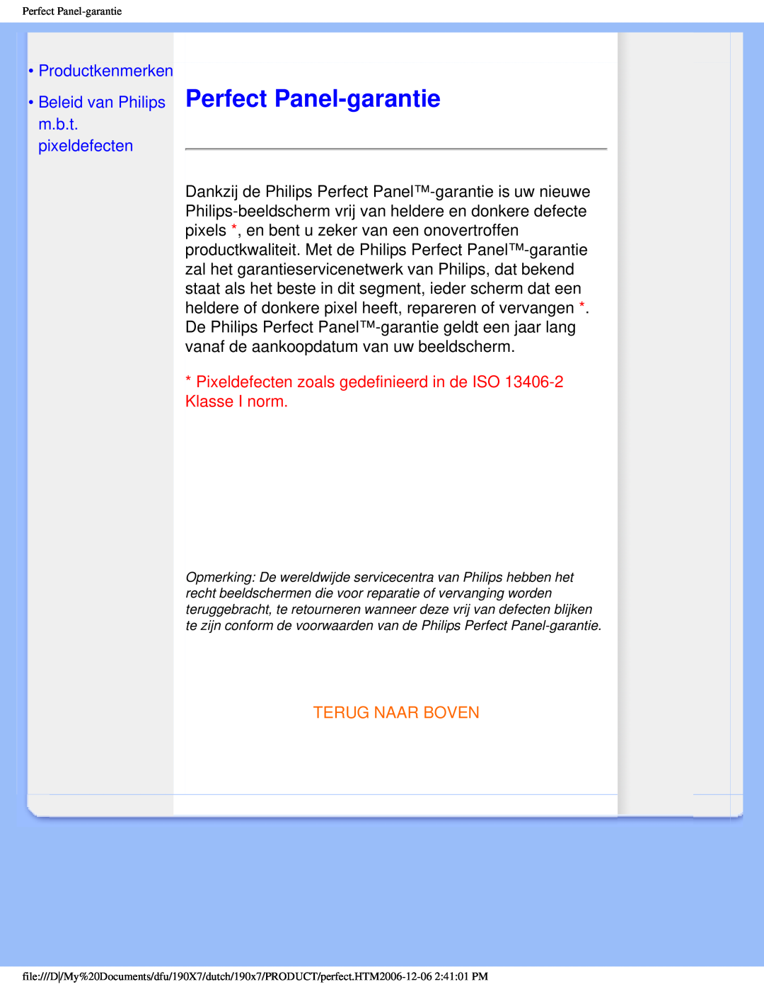 Philips 190X7 •Beleid van Philips Perfect Panel-garantie, •Productkenmerken, m.b.t. pixeldefecten, Terug Naar Boven 
