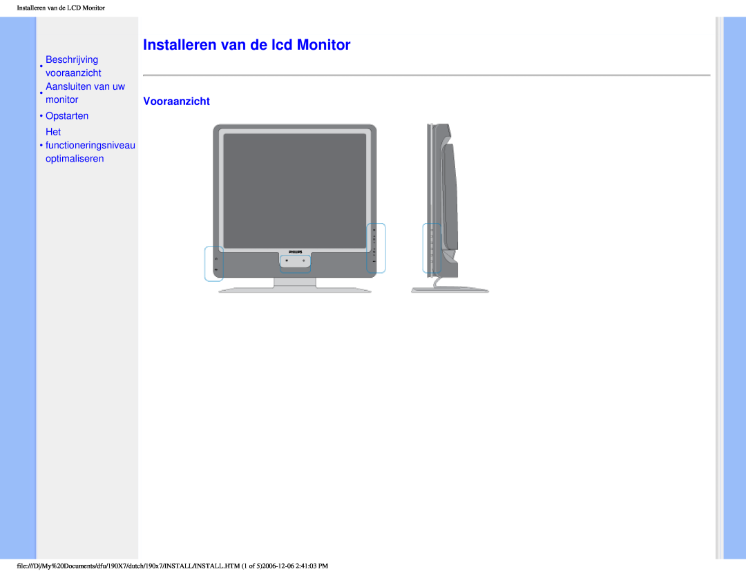 Philips 190X7 user manual Installeren van de lcd Monitor, Vooraanzicht, •Opstarten Het, •functioneringsniveau optimaliseren 