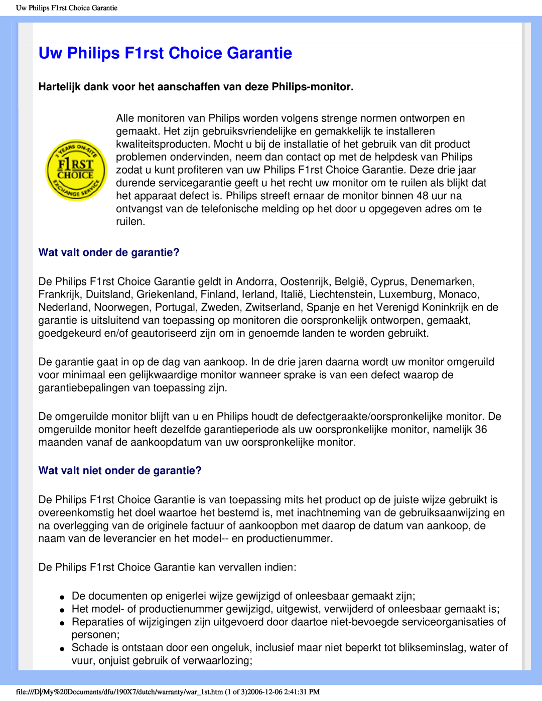 Philips 190X7 user manual Uw Philips F1rst Choice Garantie, Wat valt onder de garantie?, Wat valt niet onder de garantie? 