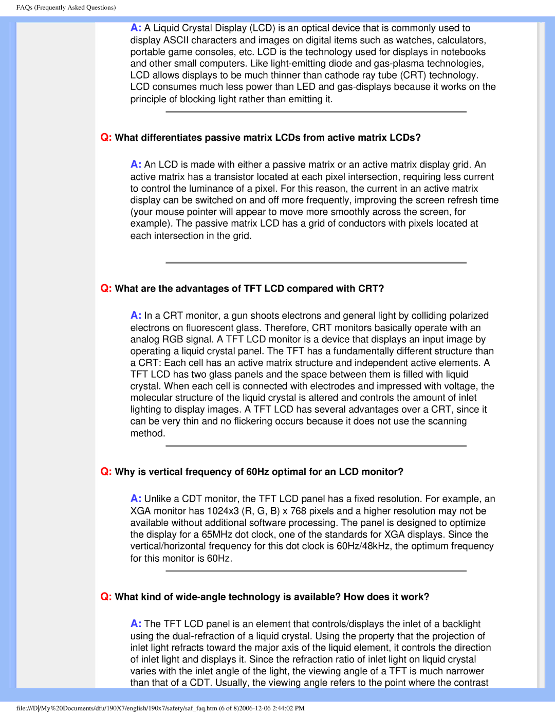 Philips 190XL user manual What are the advantages of TFT LCD compared with CRT? 