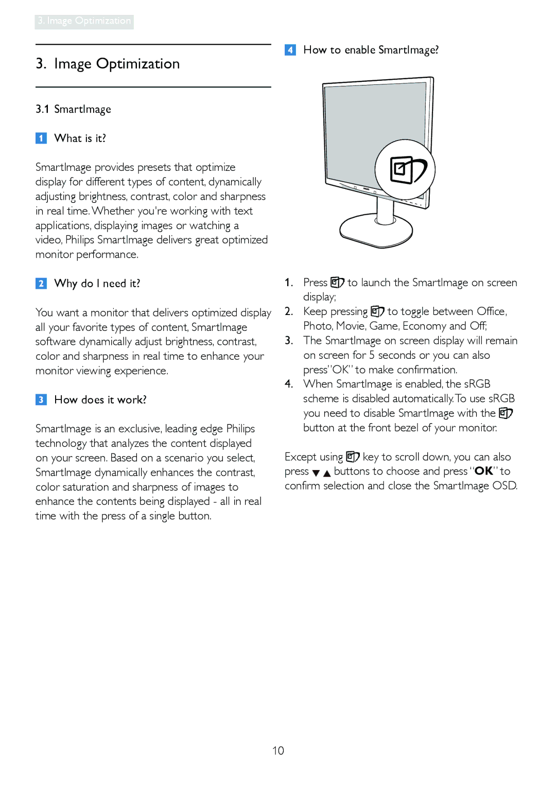 Philips 19B4LPCB/27 user manual Image Optimization, Why do I need it?, How does it work? 