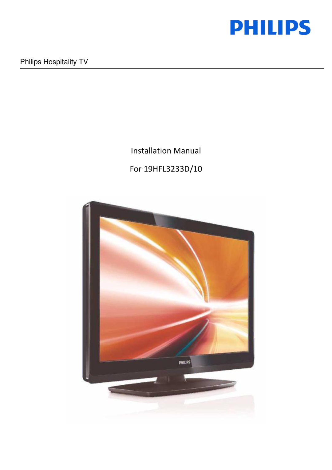 Philips installation manual Installation Manual For 19HFL3233D/10 