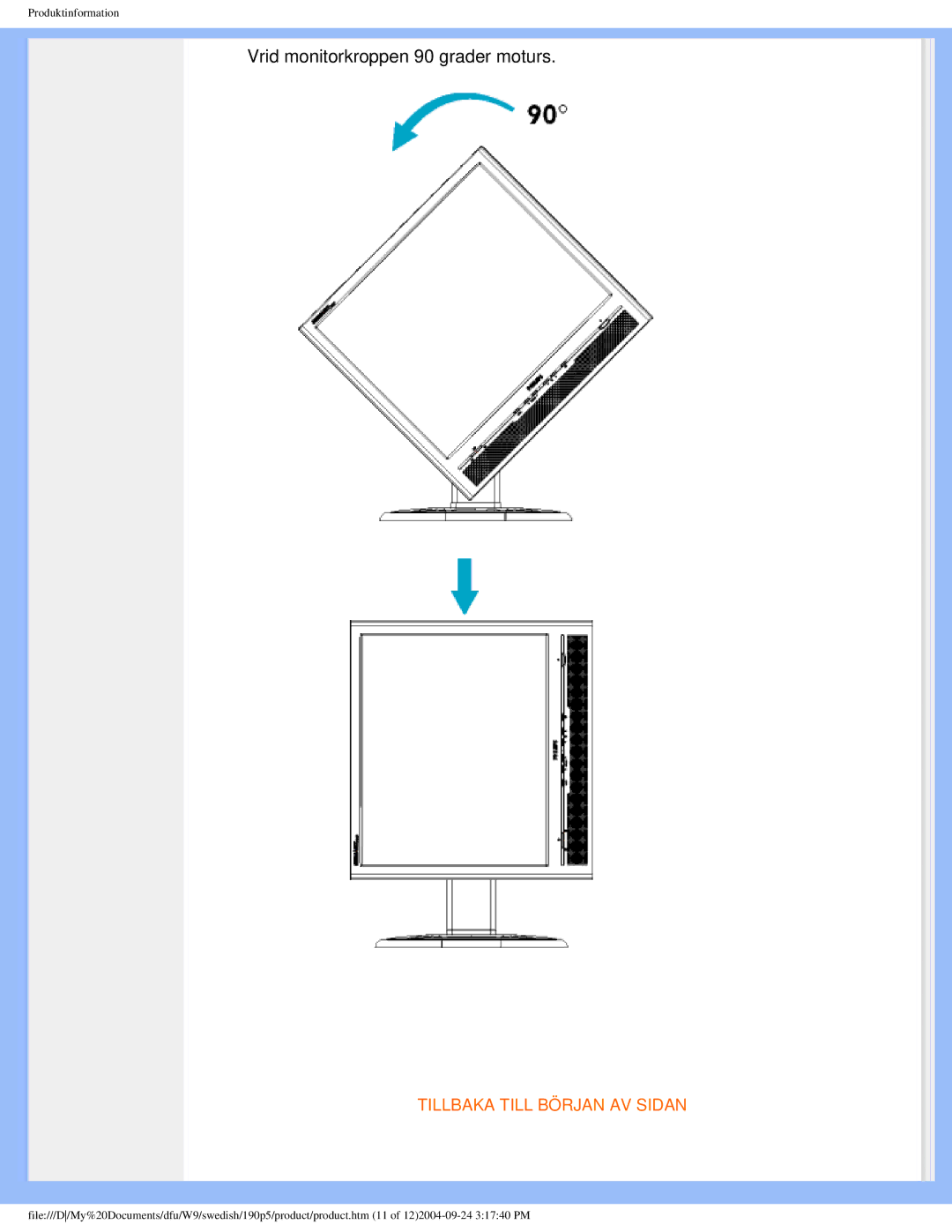 Philips 19OP5 user manual Vrid monitorkroppen 90 grader moturs 