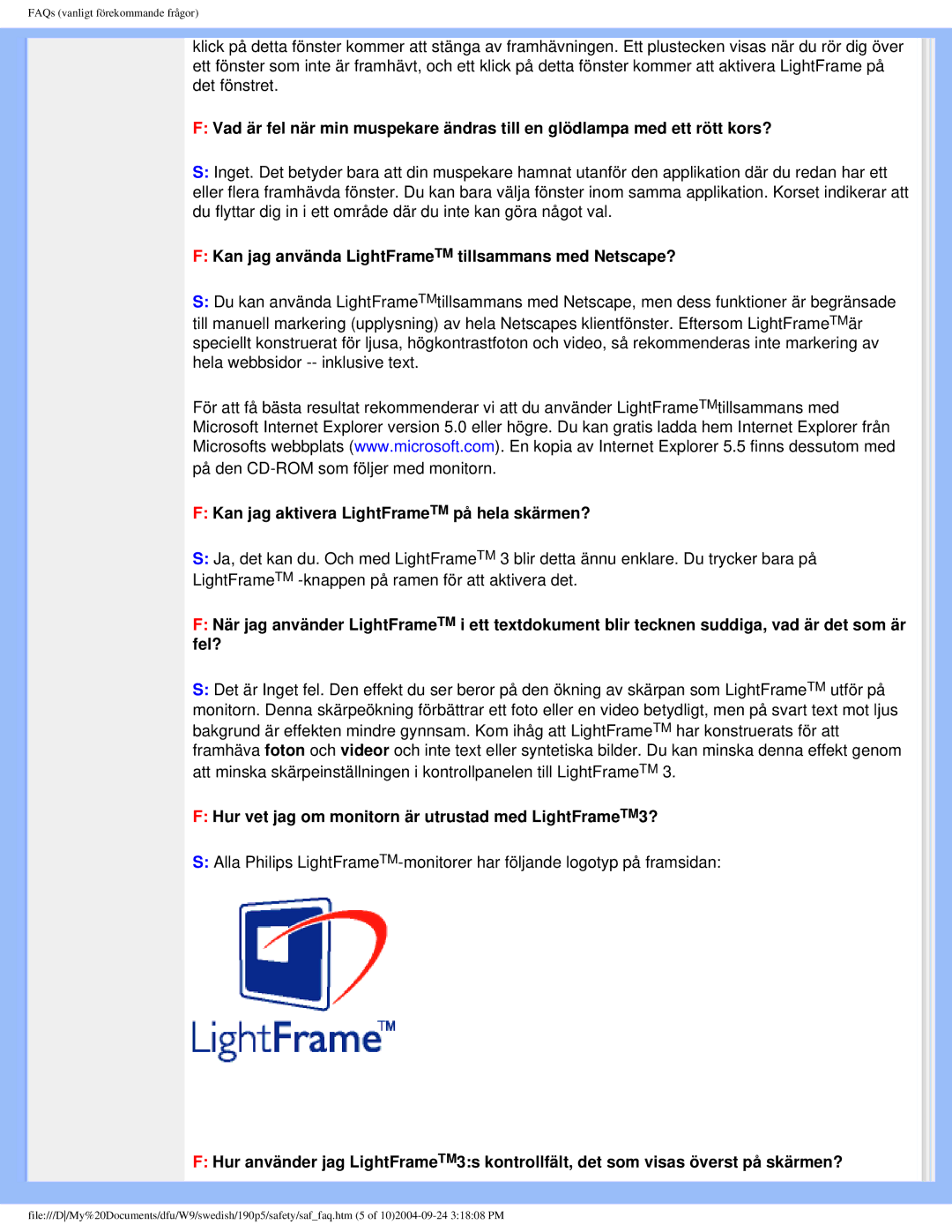 Philips 19OP5 Kan jag använda LightFrameTM tillsammans med Netscape?, Kan jag aktivera LightFrameTM på hela skärmen? 