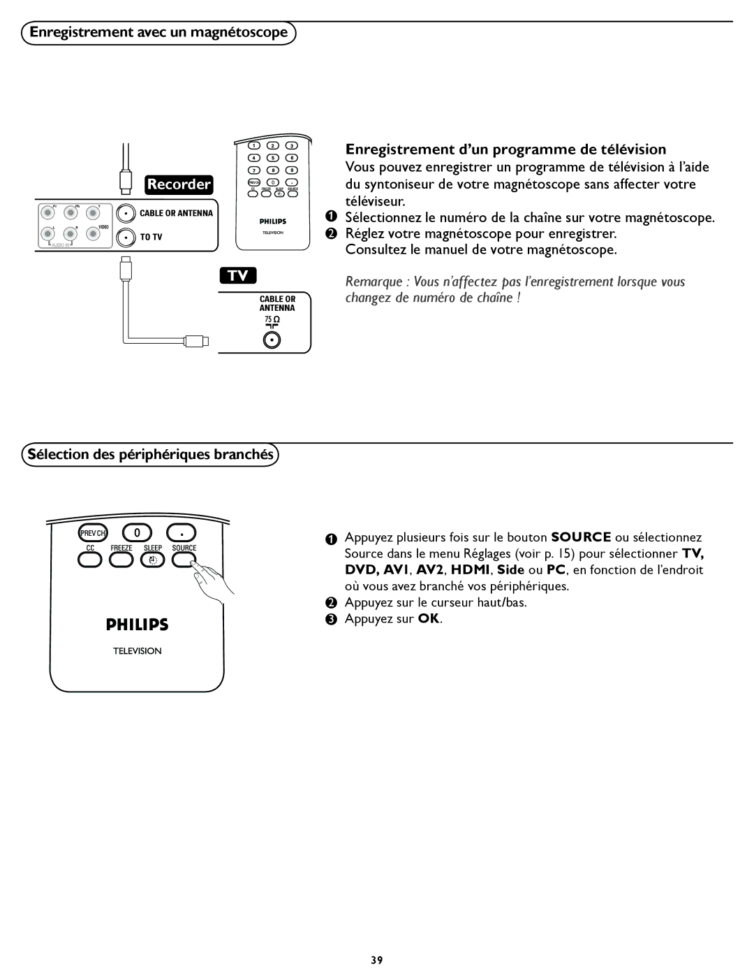 Philips 19PFL5622D quick start Enregistrement d’un programme de télévision, Sélection des périphériques branchés 