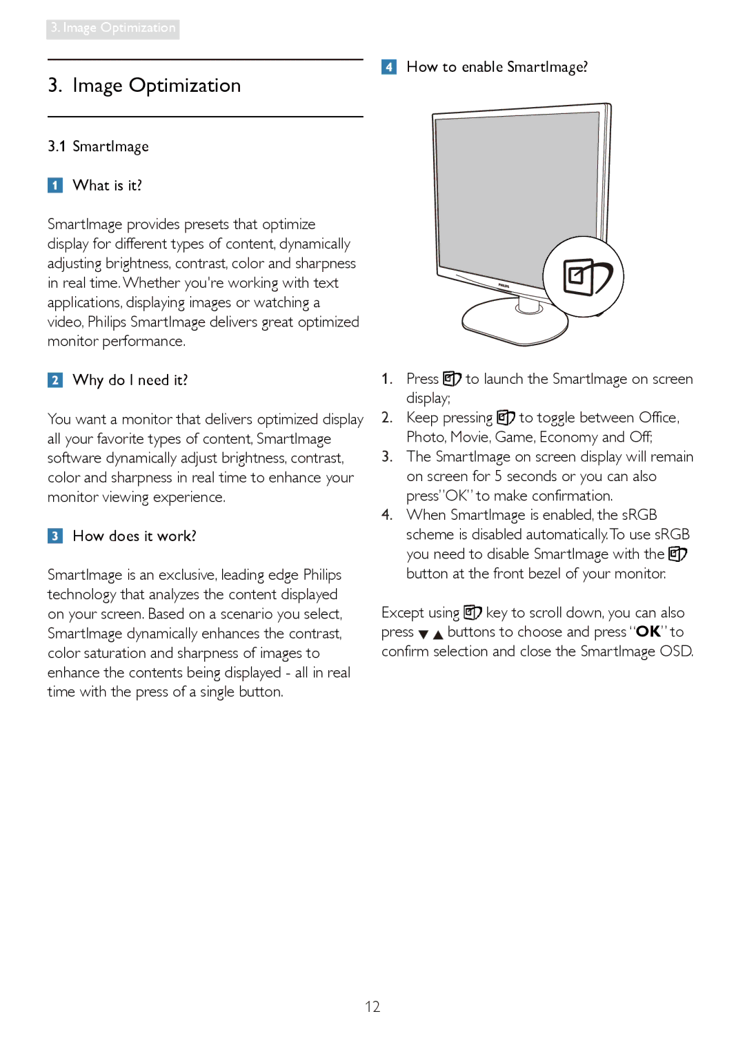 Philips 19S4LM Image Optimization, Why do I need it?, How does it work?, Except using key to scroll down, you can also 