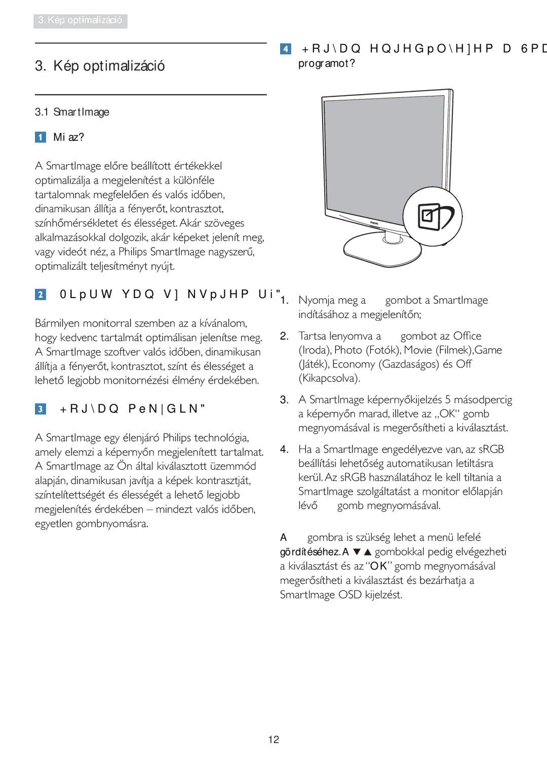 Philips 19S4LM manual  0LpUWYDQVNVpJHPUi,  +RJ\DQPťNGLN, SmartImage Mi az?, JRPEUDLVVNVpJOHKHWDPHQOHIHOp 