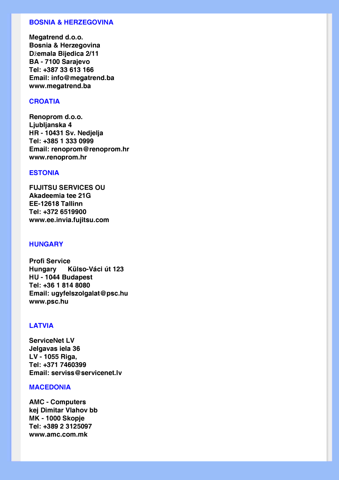 Philips 200BW8 user manual Bosnia & Herzegovina, Croatia, Estonia, Hungary, Latvia, Macedonia 