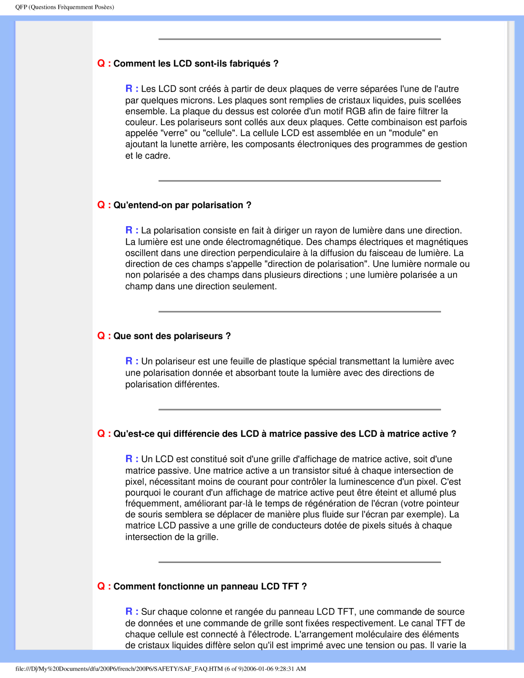 Philips 200P6 user manual Comment les LCD sont-ils fabriqués ?, Quentend-on par polarisation ?, Que sont des polariseurs ? 