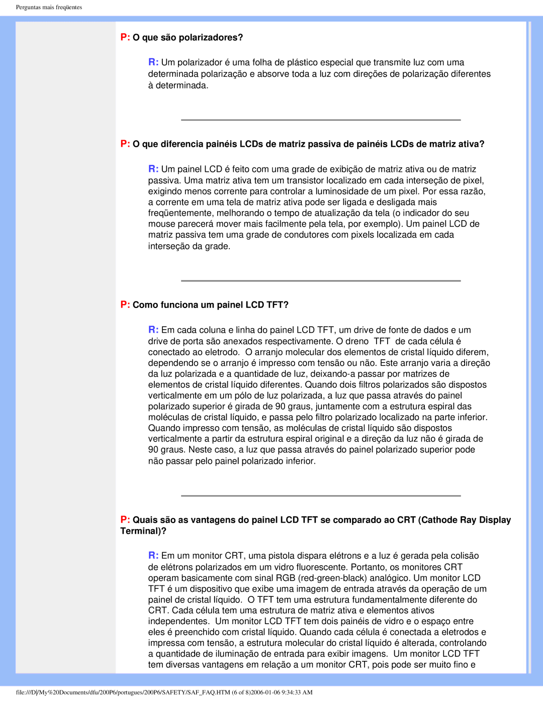 Philips 200P6 user manual Que são polarizadores?, Como funciona um painel LCD TFT? 