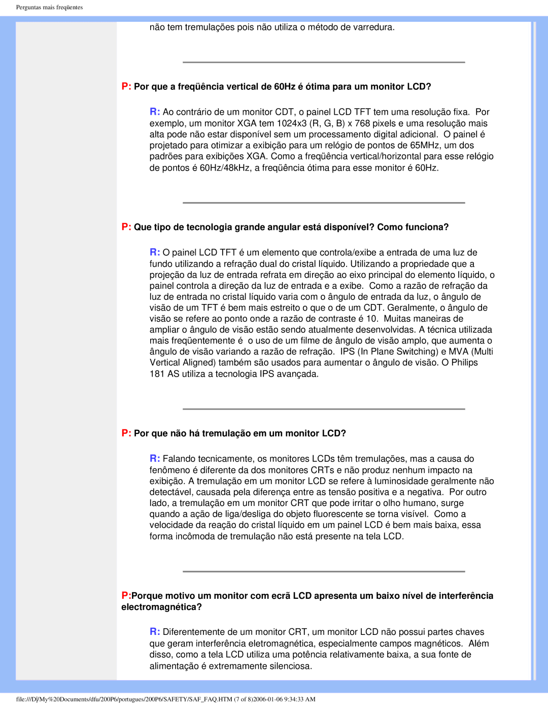 Philips 200P6 user manual Por que não há tremulação em um monitor LCD? 