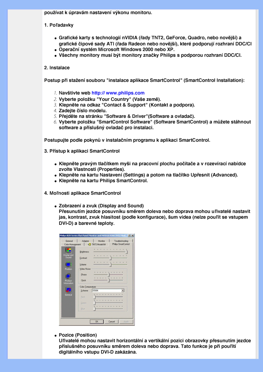 Philips 200VW8 user manual Používat k úpravám nastavení výkonu monitoru Poľadavky 