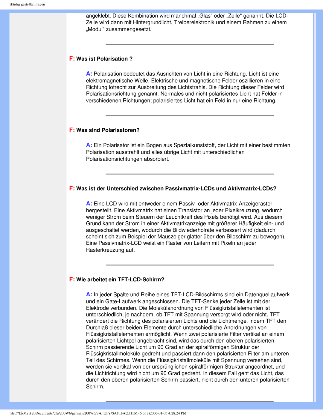 Philips 200W6 user manual Was ist Polarisation ?, Was sind Polarisatoren?, Wie arbeitet ein TFT-LCD-Schirm? 