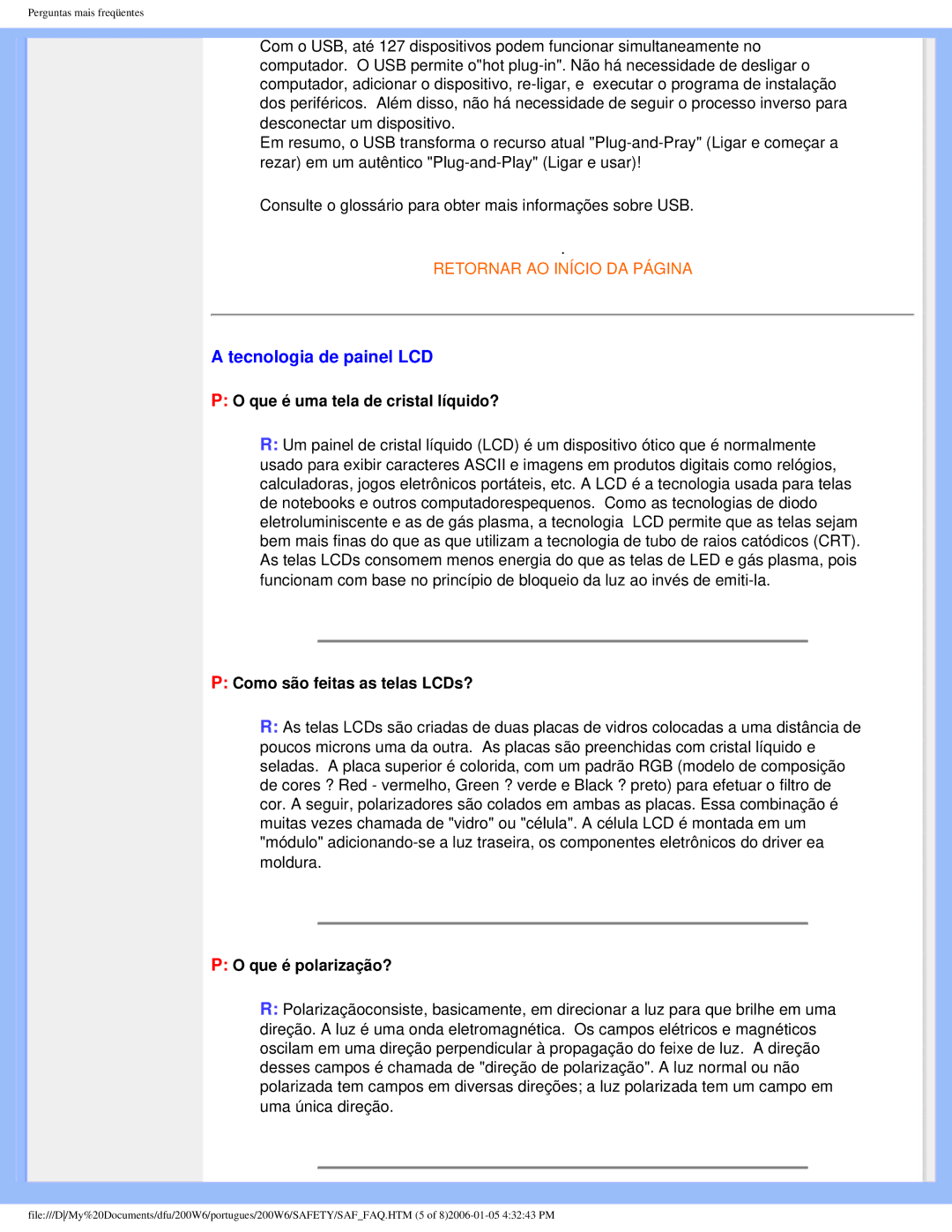 Philips 200W6 user manual Tecnologia de painel LCD, Que é uma tela de cristal líquido?, Como são feitas as telas LCDs? 