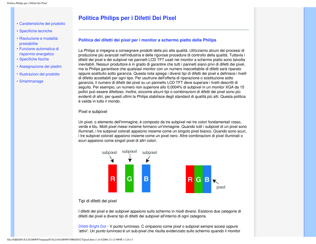 Philips 200WP7 user manual Politica Philips per i Difetti Dei Pixel, Pixel e subpixel, Tipi di difetti dei pixel 