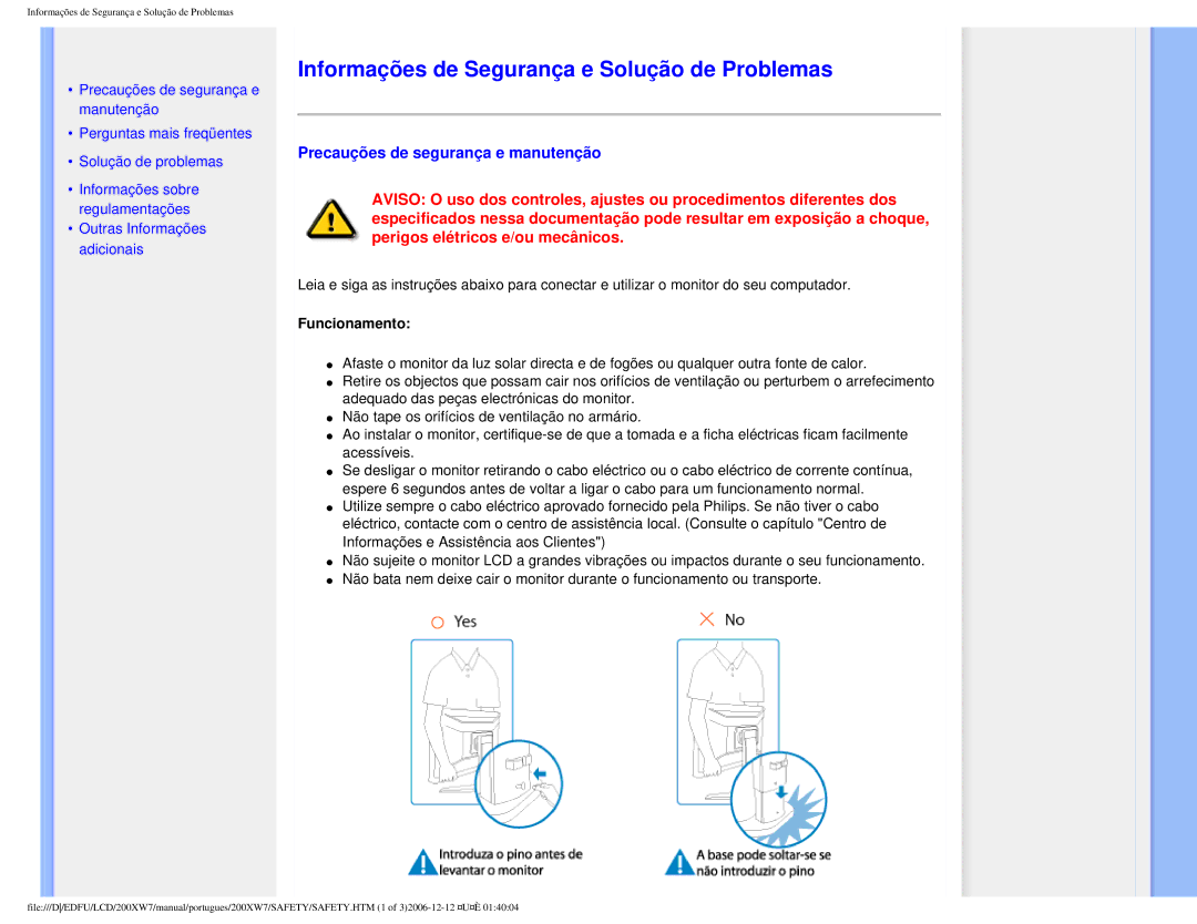 Philips 200XW7 Informações de Segurança e Solução de Problemas, Precauções de segurança e manutenção, Funcionamento 