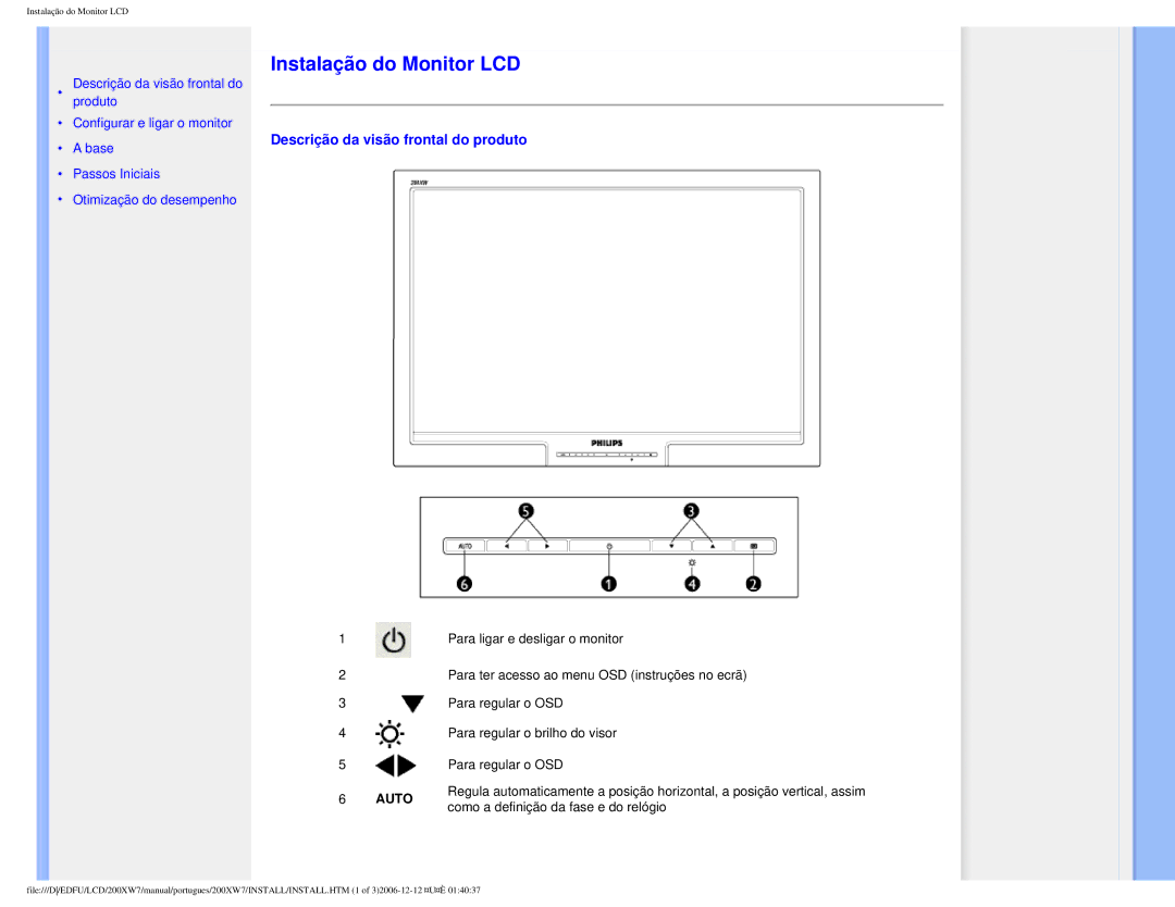 Philips 200XW7 user manual Instalação do Monitor LCD, Descrição da visão frontal do produto 