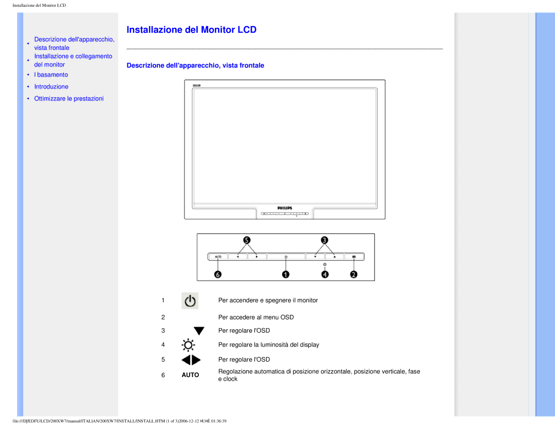 Philips 200XW7 user manual Installazione del Monitor LCD, Descrizione dellapparecchio, vista frontale 