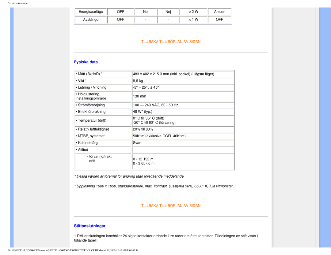 Philips 200XW7 user manual Fysiska data, Stiftanslutningar 