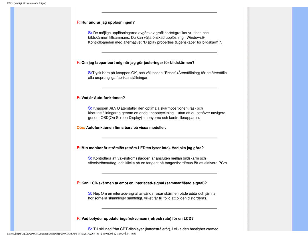 Philips 200XW7 user manual Hur ändrar jag upplösningen?, Vad är Auto-funktionen? 